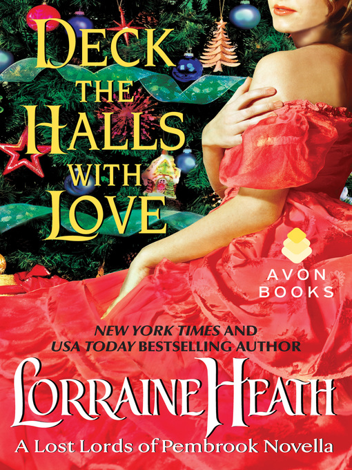 Title details for Deck the Halls with Love by Lorraine Heath - Wait list